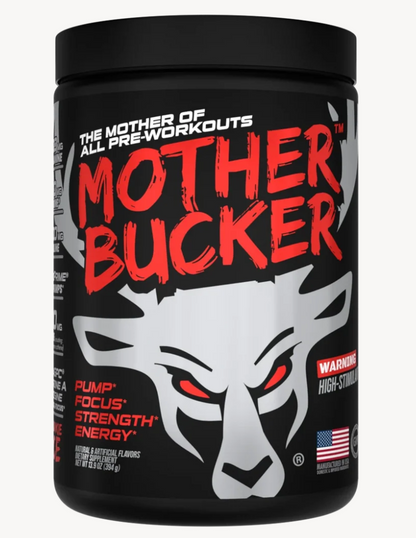 Bucked Up Mother Bucker
